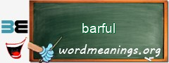 WordMeaning blackboard for barful